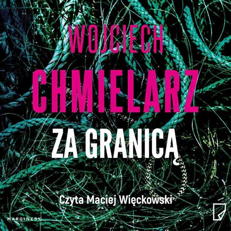 Za granicą Chmielarz Wojciech Audiobook Sklep EMPIK