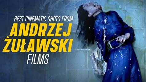 The MOST BEAUTIFUL SHOTS Of ANDRZEJ ZULAWSKI Movies YouTube