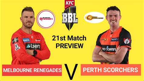 BBL 2021 Perth Scorchers Vs Melbourne Renegades 21st Match Prediction