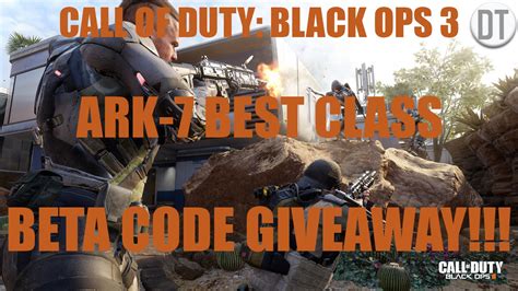 ARK BEST CLASS SETUP BETA CODE GIVEAWAY CALL OF DUTY BLACK OPS 3