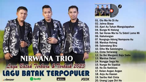 Nirwana Trio Full Album Terbaru 2023 Kumpulan Lagu Batak Terpopuler