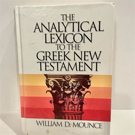 The Analytical Lexicon To The Greek New Testament