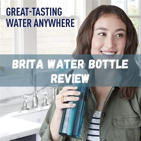 Brita Water Bottle Review: Does It Worth Your Money?