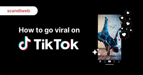 How To Go Viral On Tiktok A Step By Step Guide Scandiweb