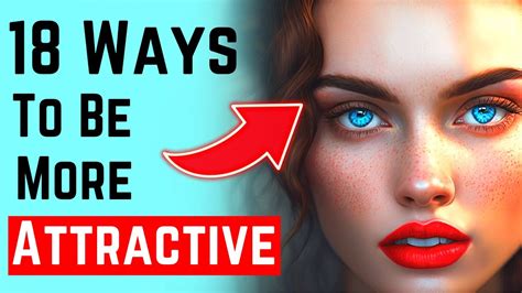 18 Free Ways To Instantly Improve Your Looks How To Become More