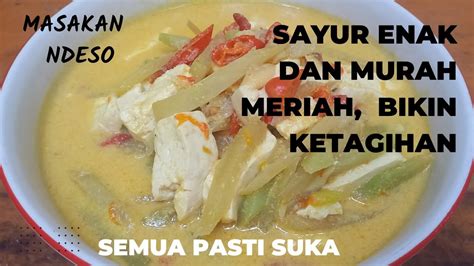 Kalau Punya Labu Siam Dan Tahu Dimasak Begini Aja Akan Jadi Sayur Yang