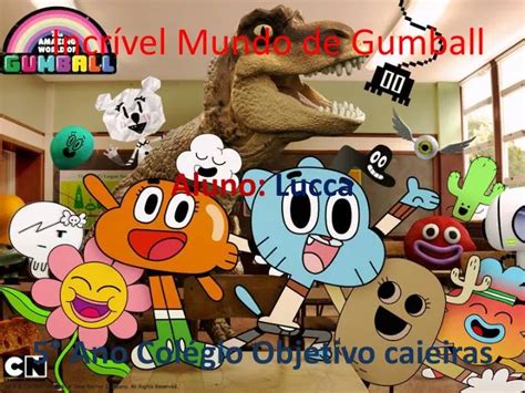 PPT Incrível Mundo de Gumball PowerPoint Presentation free download