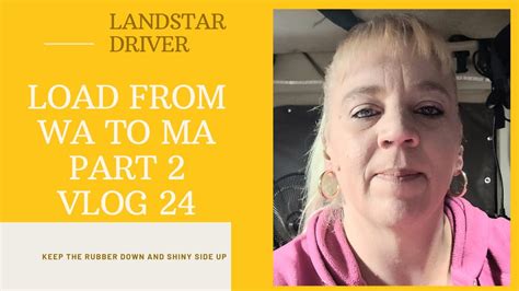 Landstar Bco Driver Wa To Ma Part 2 Vlog 24 Still Loving It At Landstar Youtube