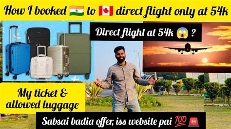 How To Book Cheapest Flight By Own India To Canada Flight How Many