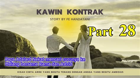 FILM KAWIN KONTRAK Angga Dan Arini Eps 28 Karya Fe Handayani Papa