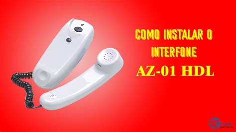 Como Instalar O Interfone Az Hdl Em Sua Resid Ncia Ou Apartamento De