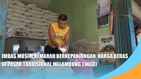 Jombang Imbas Musim Kemarau Berkepanjangan Harga Beras Di Pasar