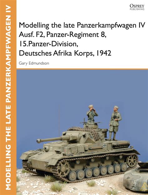 Modelling the late Panzerkampfwagen IV Ausf. F2, Panzer-Regiment 8, 15 ...