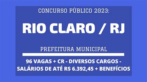 Prefeitura De Rio Claro Rj 2023 Abre Concurso Público Com 96 Vagas