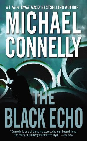 The Black Echo By Michael Connelly Goodreads