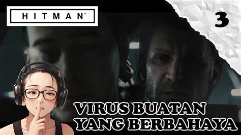 PEMBATALAN VIRUS DARI PROYEK LABORATORIUM RAHASIA DI ITALIA HITMAN