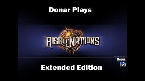 Rise Of Nation Extended Edition German Conquer The World Episode