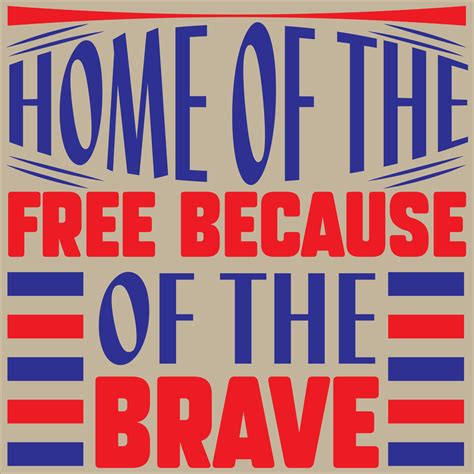 Home of the free because of the brave 13486225 Vector Art at Vecteezy