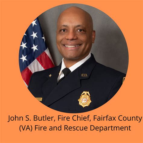 John S Butler Fire Chief Fairfax County Va Fire And Rescue Department The Montana State