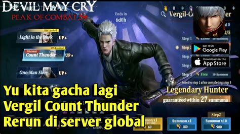 Vergil Count Thunder Rerun Di Server Global Ayo Kita Gacha Lagi Devil