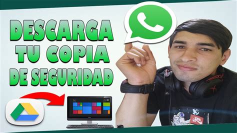 Como EXTRAER Tu Copia De Seguridad De WHATSAPP De Google Drive En PC