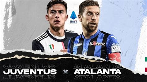 🔴 Juventus Vs Atalanta Serie A Acompanhamento Ao Vivo Youtube