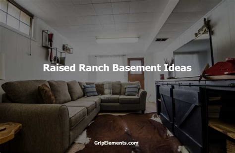 Raised Ranch Basement Ideas - GRIP ELEMENTS