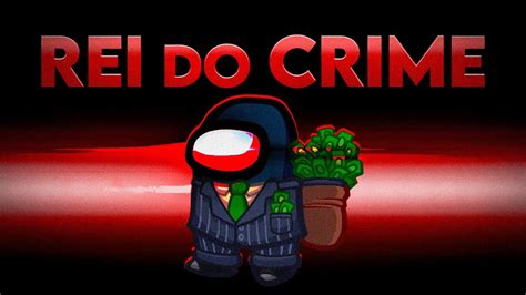 Virei O Impostor Rei Do Crime No Among Us Mods Youtube