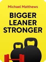 Bigger Leaner Stronger Book Summary by Michael Matthews