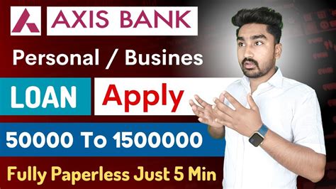 Axis Bank Personal Loan Loan Kaise Le Mobile Se Axis Bank Loan