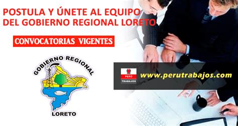 Necesitas Empleo GOBIERNO REGIONAL LORETO Requiere Nuevo Personal