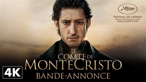 Le Comte De Monte Cristo Bande Annonce Officielle 4K YouTube