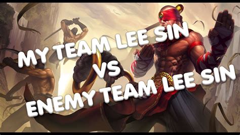 An Analysis My Team Lee Sin Vs Enemy Team Lee Sin YouTube