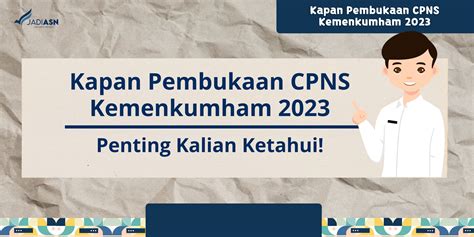 Kapan Pembukaan CPNS Kemenkumham 2023 Penting Ketahui