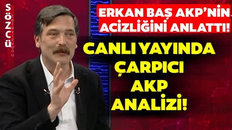 Erkan Ba Liderler Zel Yay N Nda Akp Nin Bozulan Ttifak Plan N T M