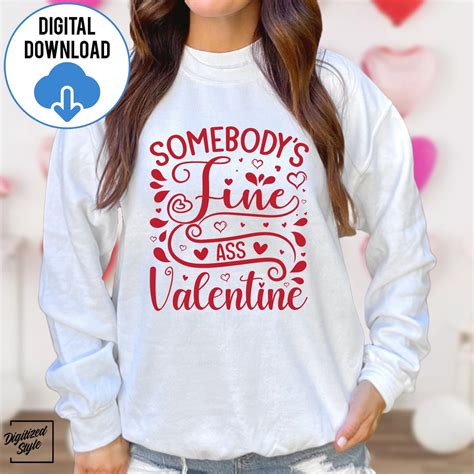 Somebodys Fine Ass Valentine Svg Png Love Humor Svg Hello Valentine