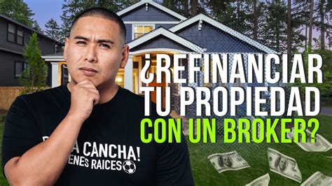 Refinanciar Hipoteca De Casa Con Brokers De Inversionistas Vale La