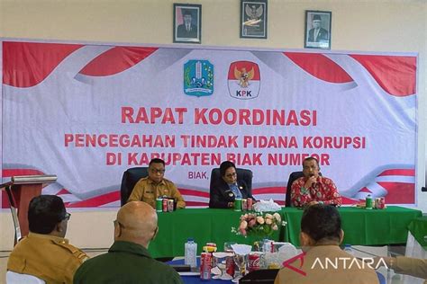 Kpk Minta Penjabat Pemkab Biak Patuhi Penyampaian Lhkpn Antara News