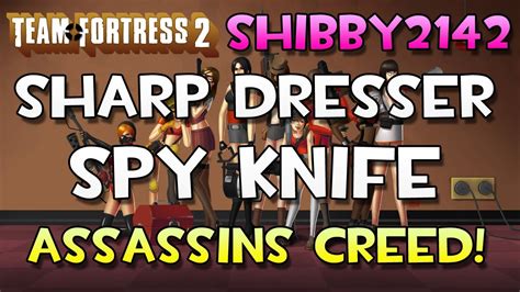 Tf2 Sharp Dresser Spy Knife Gameplay Promo Weapon From Assassins Creed Team Fortress 2