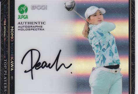 Epoch 2022 Jlpga 女子プロゴルフ Top Players 吉川桃 ホロスペクトラ版 直筆サイン 10枚限定その他｜売買され