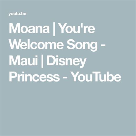 Moana Youre Welcome Song Maui Disney Princess Youtube