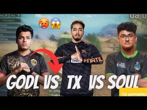 Soul Vs Godl Vs Tx Intense Fight Gameplay Bom Bam Bgmi Soul