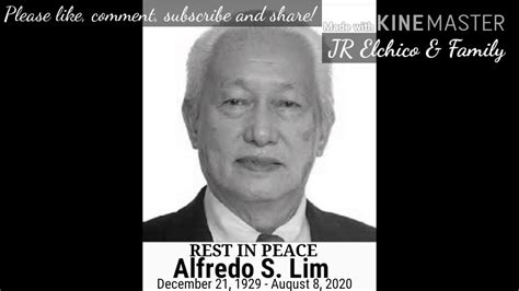 Dating Mayor Ng Maynila Na Si Alfredo Lim Pumanaw Na Youtube