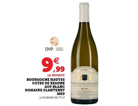 Promo Bourgogne Hautes C Tes De Beaune Aop Blanc Domaine Glatenet