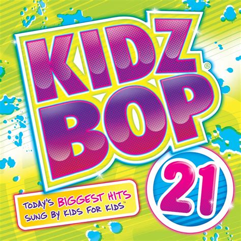 ‎Kidz Bop 21 by KIDZ BOP Kids on Apple Music