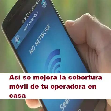 Redes As Se Mejora La Cobertura M Vil De Tu Operadora En Casa Ecu