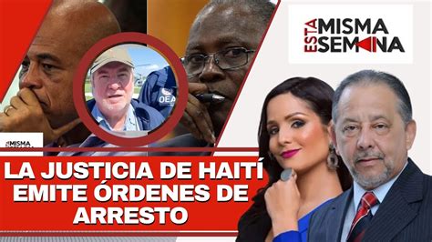 La Justicia de Haití emite órdenes de arresto contra expresidentes