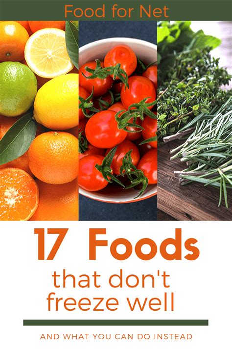 17 Foods That Do Not Freeze Well And What You Can Do Instead Food For Net