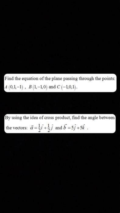 Solved Find The Equation Of The Plane Passing Through The