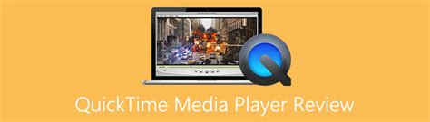 QuickTime Player Review Best For Movie And Video Playback